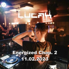 Lucax @ Energized Chap. 2 | 11.02.23