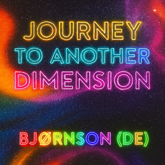 Journey to another dimension
