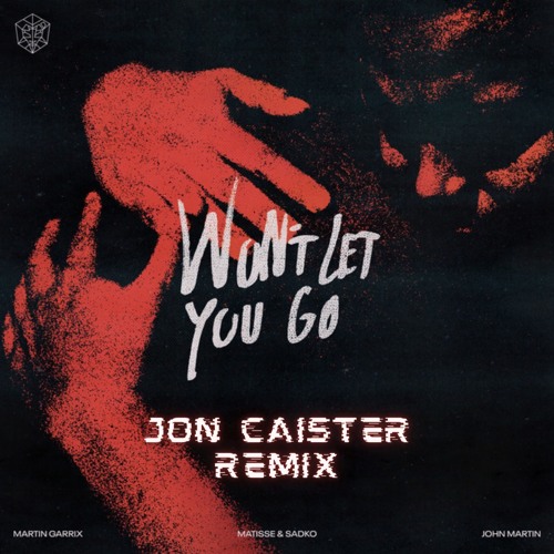 Martin Garrix - Won't Let You Go (Jon Caister Remix)