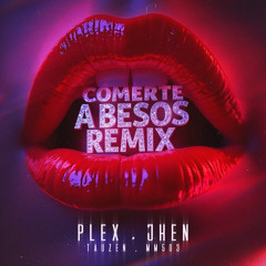 Comerte A Besos (Remix) [feat. Tauzen]