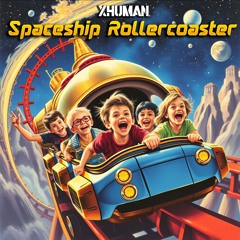 Spaceship Rollercoaster