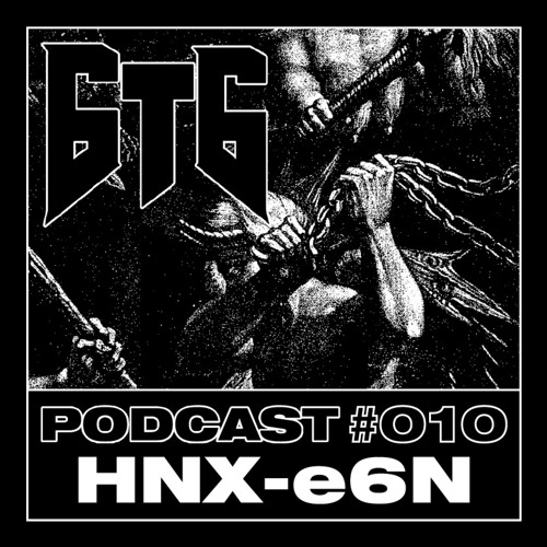 6t6 Podcast #010 - HNX - e6N