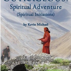 ⚡PDF❤ My Outrageous! Spiritual Adventure: (Spiritual Initiations)