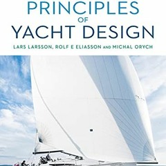 [View] EPUB 💏 Principles of Yacht Design by  Lars Larsson,Rolf Eliasson,Michal Orych