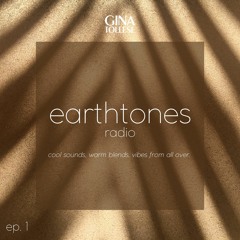 earthtones radio ep.1