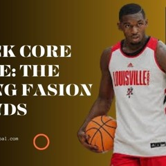 All that You Need to Know about Bloke Core Fashion Aesthetic