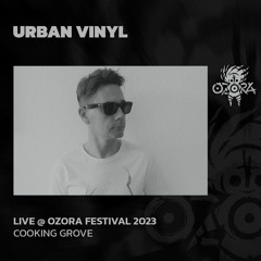 Urban Vinyl @ Ozora 2023 | Cooking Grove