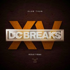DC Breaks Thug Club (Rogue-T Remix)