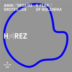Harez for Anniversaire Grotesque - 5 Years of Golzheim