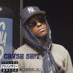 CRVSH SH!T