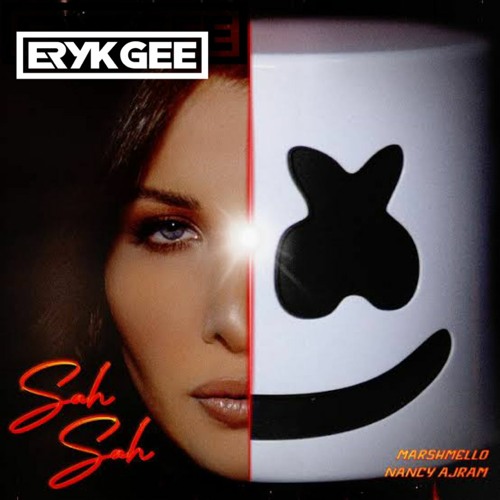 Stream Nancy Ajram x Marshmello - Sah Sah (Eryk Gee Edit) by ERYK GEE |  Listen online for free on SoundCloud