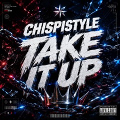 Chispi - Take It Up (Previa)