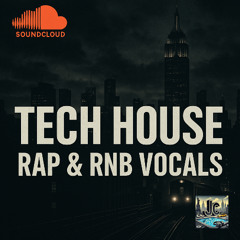 Tech Vocal RNB RAP House