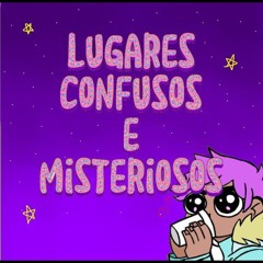 lugares confusos e fantasiosos