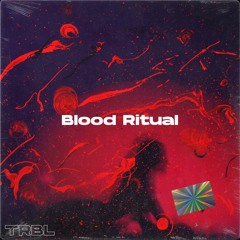 TRBL - Blood Ritual