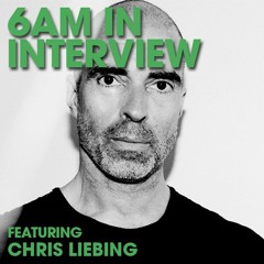 6AM In Interview: Chris Liebing, A German Techno Legend