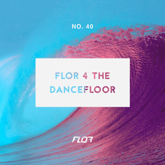 Flor 4 The Dancefloor 40