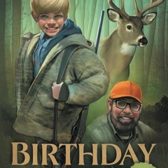 PDF✔read❤online Birthday Buck: A First Deer Story (The Hunt Club Kids Series)