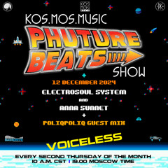 Electrosoul System & Anna Sunnet + poliqpoliq guest mix - Phuture Beats Show 12.12.24 (voiceless)