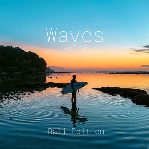 Dre Morel - waves vol.3 bali edition