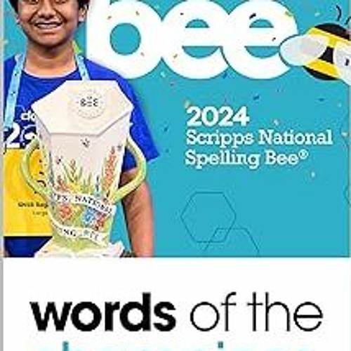 Stream [ Words of the Champions 2024 Your Key to the Bee BY The