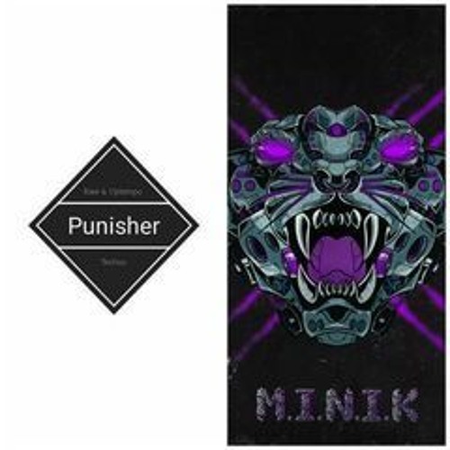 Punisher VS M.I.N.I.K Raw VS Uptempo