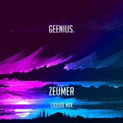 GEENIUS - ZEUMER (LIQUID MIX)