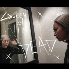 Queen Of The Dead(XXXTENTACION - King Of The Dead Remix)