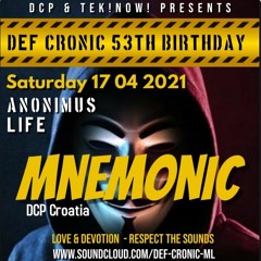 MNEMONIC @ Def cronic 53th Birthday bash ( Hardtechno )