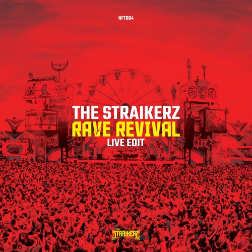 The Straikerz - Rave Revival (Live Edit) (FREE DL)