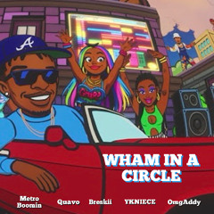 OmgAddy - Wham in a circle