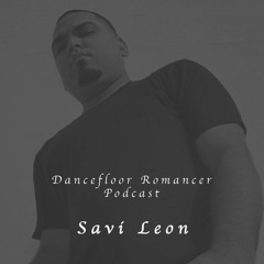 Dancefloor Romancer 049 - Savi Leon