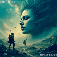 TomW0rldW1ld - 6 - Dance of the Guns