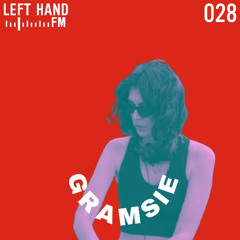 Gramsie - Left Hand FM 028