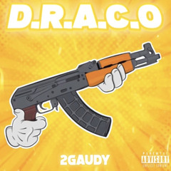 2gaudy - D.R.A.C.O