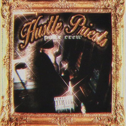 HUSTLE PRIEST'S (FT. fat_sticky_worm)