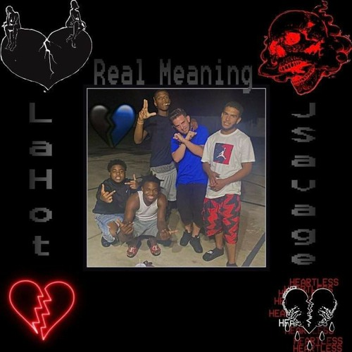 La Hot - "Real Meanin" Ft Jsavage
