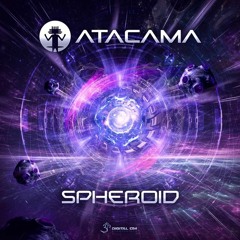 Atacama - Spheroid | OUT NOW on Digital Om!