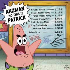 AHZMAN -  NO THIS IS PATRICK (Free)