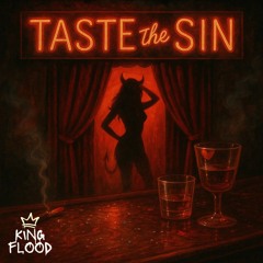 King Flood - Taste The Sin.wav