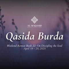 Qasida Burda | April 20th, 2025