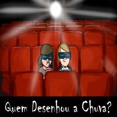 Quem Desenhou a Chuva?