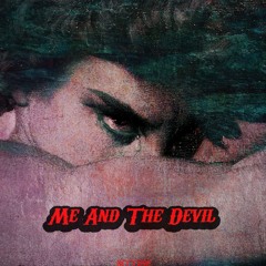 Me And The Devil (Remix)