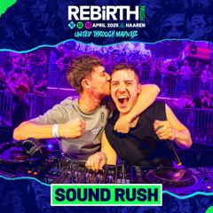 Sound Rush @ REBiRTH Festival 2025 - United Through Madness