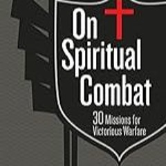 FREE B.o.o.k (Medal Winner) On Spiritual Combat: 30 Missions for Victorious Warfare (Faux Leather)