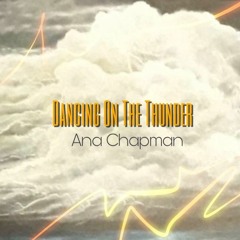 Dancing on the Thunder