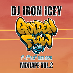 DJ Iron Icey - Gold Flow Jam 2026 - Mixtape Vol.2
