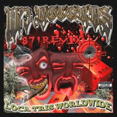 LOCA TRIS WORLDWIDE (871 REMIXX)
