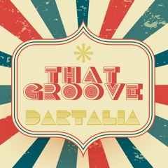 Dartalia - That Groove (FREE DL)