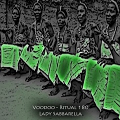 Lady Sabbarella | Voodoo - Ritual 180 @ Fnoob - Techno Radio